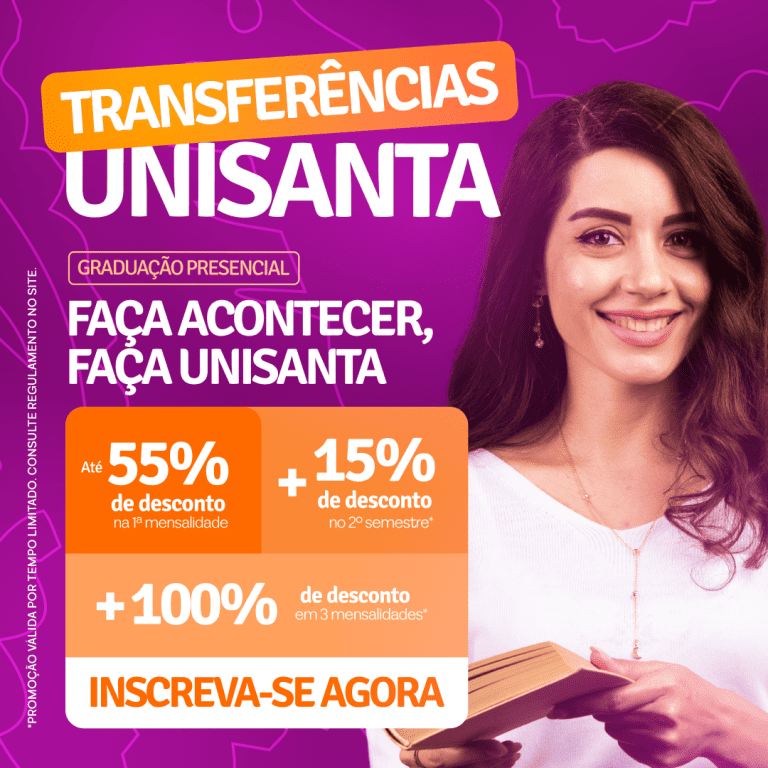 Transferências para a Unisanta — graduação presencial. Até 55% de desconto na primeira mensalidade, +15% no 2º semestre e 100% em 2 mensalidades. Inscreva-se agora.