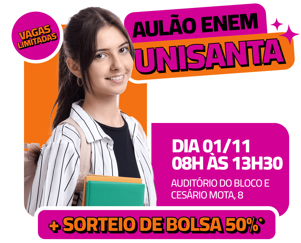 Participe do Aulão Enem Unisanta no dia 01/11, com dicas exclusivas dos professores. Inscreva-se e garanta sua vaga!